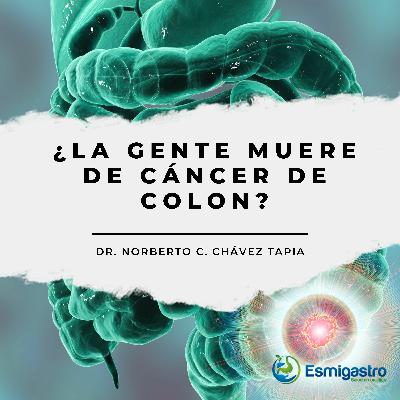 ¿La gente muere de cáncer de colon?