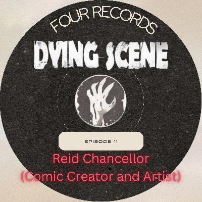 Episode 11 - Reid Chancellor (Comic Creator)