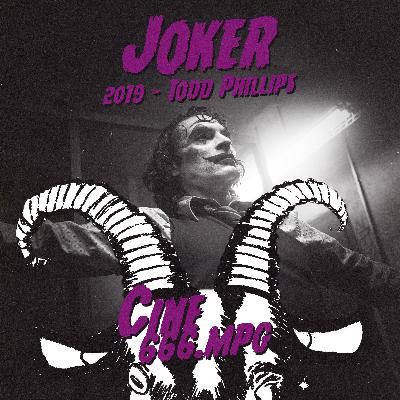 E52: Joker (2019) - Todd Phillips (con Itzel Escalante)