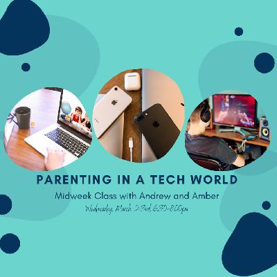 Parenting in a Tech World