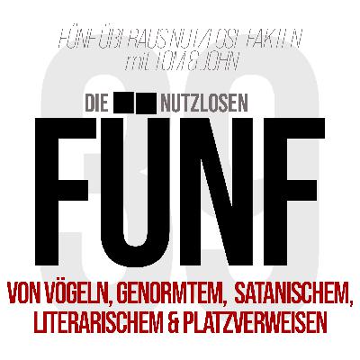 Folge 39 - Von Vögeln, Genormtem, Satanischem, Literarischem und Platzverweisen