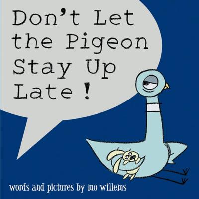 Don’t Let the Pigeon Stay up Late (Book Read Aloud)