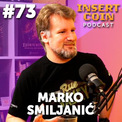 Insert Coin #73 - Marko Smiljanić (Rue Valley; Emotion Spark)