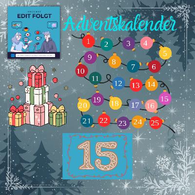 Edit Folgt Adventskalender 2025 - Tag 15