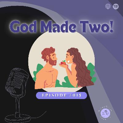 God Made Two!