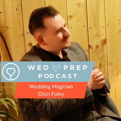 Why Hire a Magician for your Wedding? feat Oisin Foley