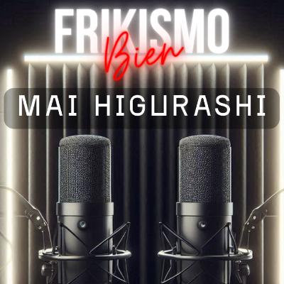 FRIKISMO BIEN #101 MAI HIGURASHI