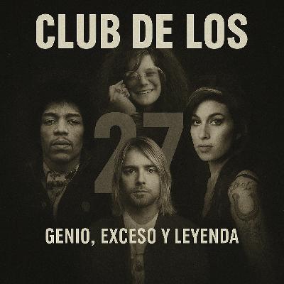 El Club de los 27: genio, exceso y leyenda en la historia del rock