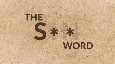 The S Word - Origin Story The S Word - Origin Story