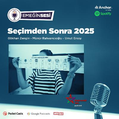 Seçimden Sonra 2025