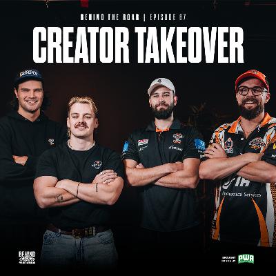 67. Creator Takeover | Behind The Roar | New Signing News 67. Creator Takeover | Behind The Roar | New Signing News