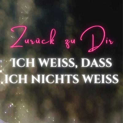 Ich weiß, dass ich nichts weiß - Weiblichkeit