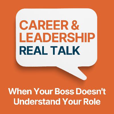 Ep 146 - When Your Boss Doesn't Understand Your Role: Handling Unrealistic Targets and Unfair Pressure