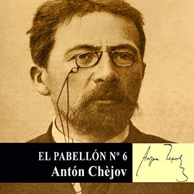 El pabellón Nº 6 [Ward No. 6] (Audiolibro) | Prueba Gratis