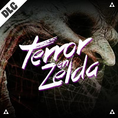 Terror en Zelda