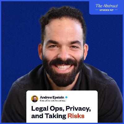 Ep 107: From Big Law to GC Before 35: Andrew Epstein's Journey on Navigating Modern Legal Careers