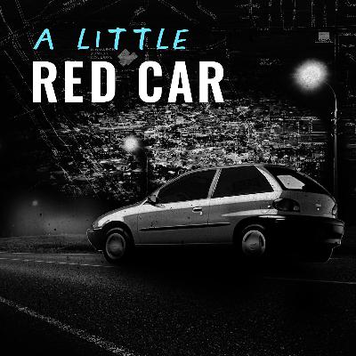 The House on Sweet and Seventh (1): A Little Red Car – A North Dakota True Crime Story