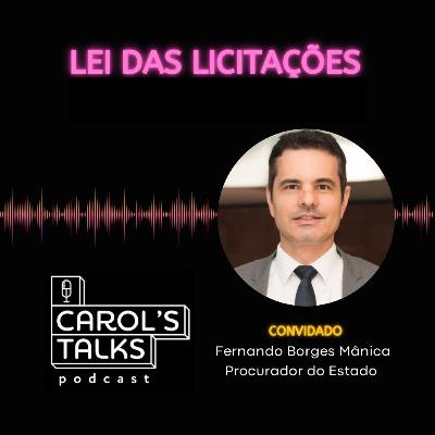 Lei das Licitações com Fernando Borges Mânica e Caroline Taborda - #02 EP