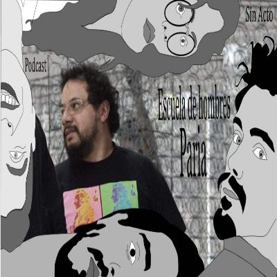 26. Paria de Strindberg por Rafael Sanchez en Escuela de hombres.