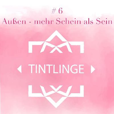 Außen -mehr Schein als Sein