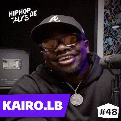 #48 KAIRO.LB über Debütalbum, 102 BOYZ-Feature & Afrika-Cup-Chaos