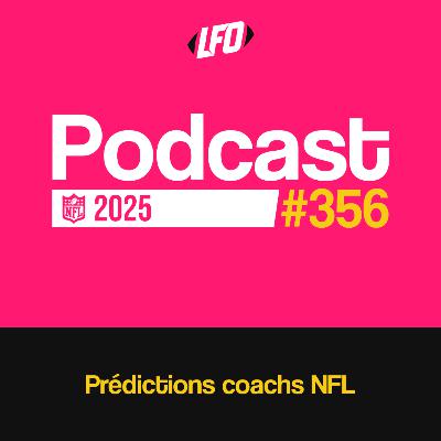 Prédictions Coachs NFL en 2025 - Le Front Office #356