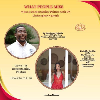 Silence at Work: The Societal Impact of Respectability Politics with Dr. Christopher N Smith