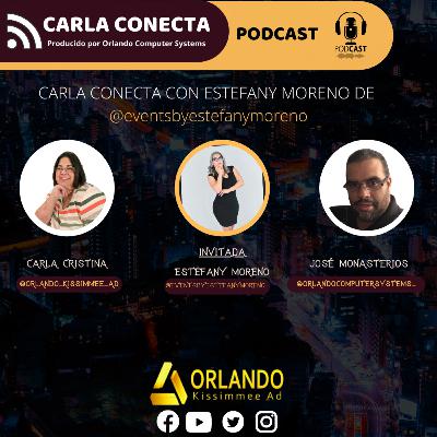 CARLA CONECTA CON ESTEFANY MORENO DE @EVENTSBYESTEFANYMORENO CARLA CONECTA CON ESTEFANY MORENO DE @EVENTSBYESTEFANYMORENO