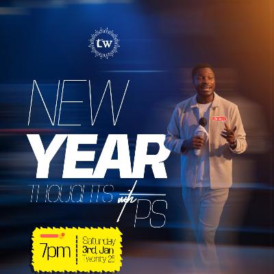 New Year Thoughts With PS