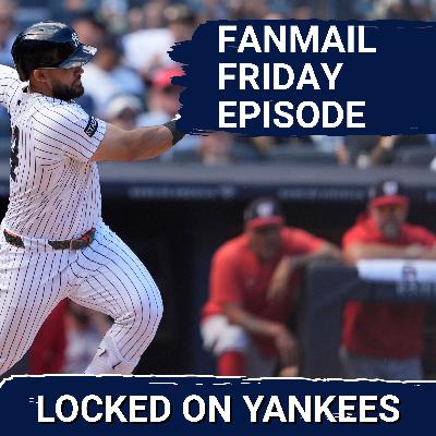 Fanmail Friday: Answering your burning New York Yankees questions!