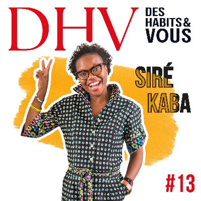 #13 Comment la mode peut être un acte politique et engagé, avec Siré Kaba - Créatrice de Erratum Fashion #13 Comment la mode peut être un acte politique et engagé, avec Siré Kaba - Créatrice de Erratum Fashion