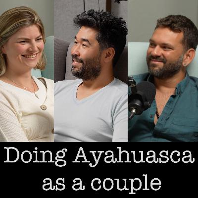 6. Doing Ayahuasca as a couple