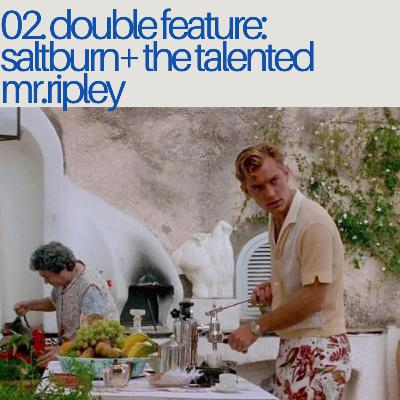 Double feature: saltburn + the talented mr. Ripley | No me cuentes peliculas 1x02