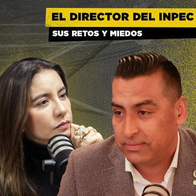El DIRECTOR del INPEC y su mayor CRISIS | Coronel Daniel Gutiérrez | Cárceles Podcast #29