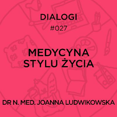 DIALOGI: Medycyna stylu życia