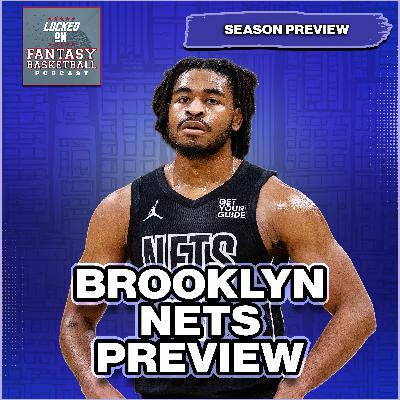 Brooklyn Nets 25/26 Season Preview: Cam Thomas Breakout? & Rookie Point Guards