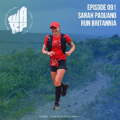 Episode 91 | Sarah Paduano | Run Britannia | Sunset Coast Marathon
