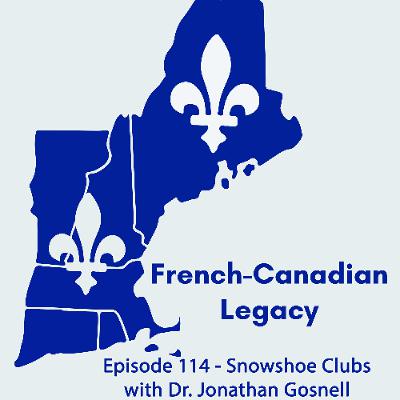 Episode 114 - Snowshoe Clubs with Dr. Jonathan Gosnell