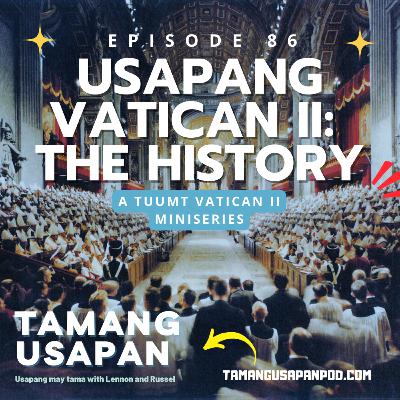 Usapang Vatican II: The History of the Council