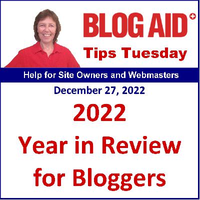 Tips Tuesday – 2022 Year in Review for Bloggers