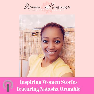 Turning it around in Business featuring Natasha Orumbie Turning it around in Business featuring Natasha Orumbie