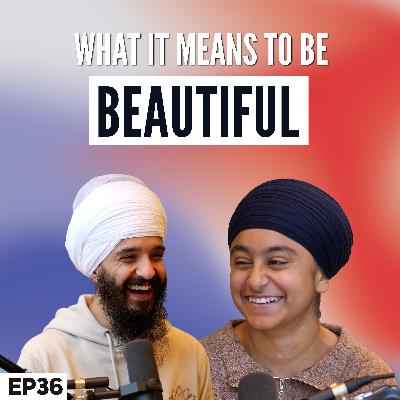 What It Means To Be Beautiful - Saram Khand