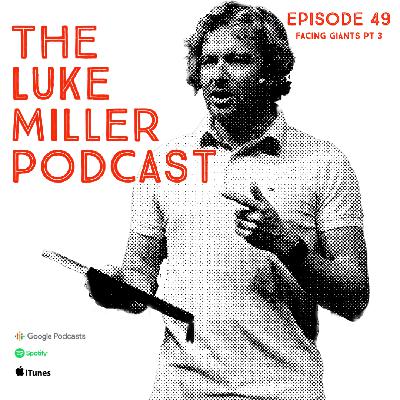 Episode # 49 Facing Your Giants Episode # 49 Facing Your Giants