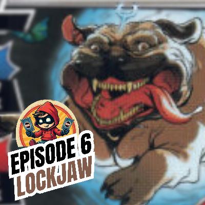 Sidekicked: A Marvel Champions Podcast - Episode 6 Lockjaw