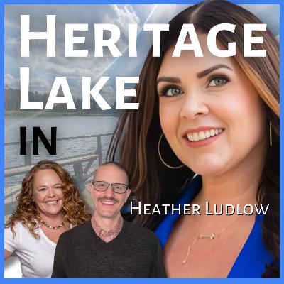Wanna move to Heritage Lake, Central Indiana? | Guest: Heather Ludlow, REALTOR Wanna move to Heritage Lake, Central Indiana? | Guest: Heather Ludlow, REALTOR