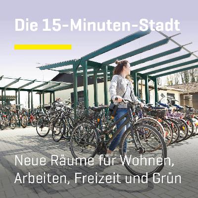 Die 15-Minuten-Stadt