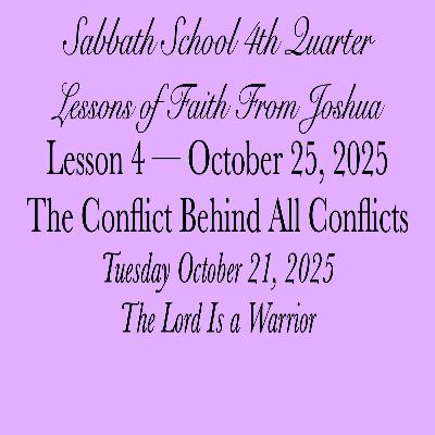 The Conflict Behind All Conflicts — The Lord Is a Warrior The Conflict Behind All Conflicts — The Lord Is a Warrior