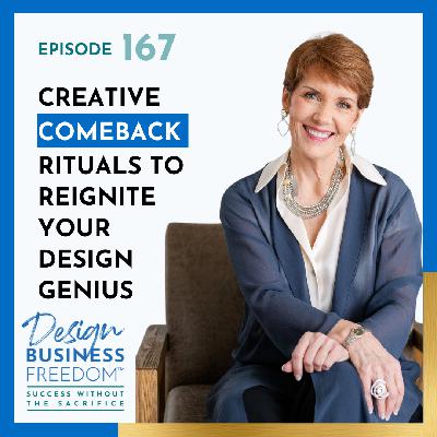 167: Creative Comeback Rituals to Reignite Your Design Genius