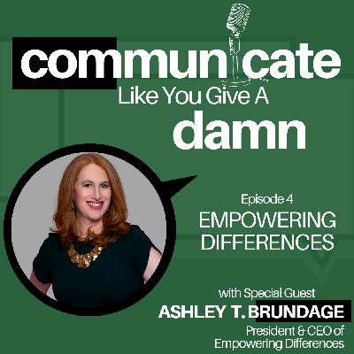 Empowering Differences with Ashley T. Brundage Empowering Differences with Ashley T. Brundage