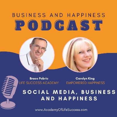 Social Media, Business and Happiness Social Media, Business and Happiness